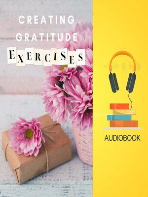 cover image of Creating Gratitude Exercises